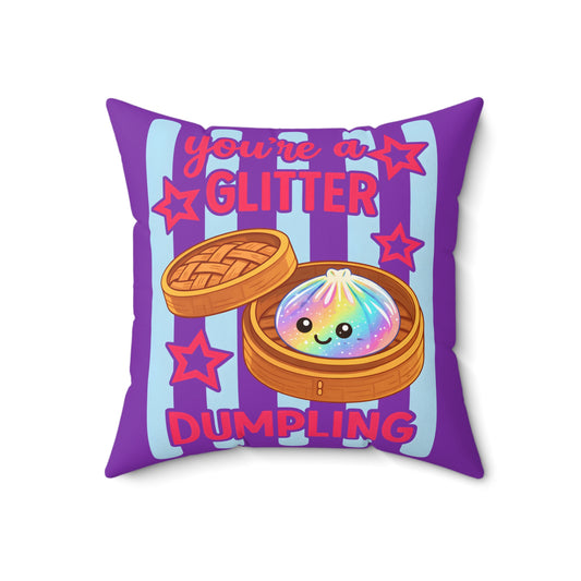 You’re a Glitter Dumpling Throw Pillow — Cute Rainbow Kawaii Dumpling Decorative Pillow