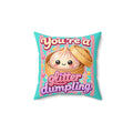 You’re a Glitter Dumpling Throw Pillow — Cute Rainbow Kawaii Dumpling Decorative Pillow