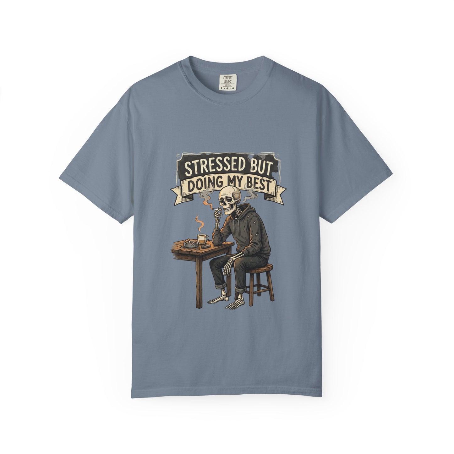 Stressed But Doing My Best T-Shirt — Skeleton Coffee Graphic Tee