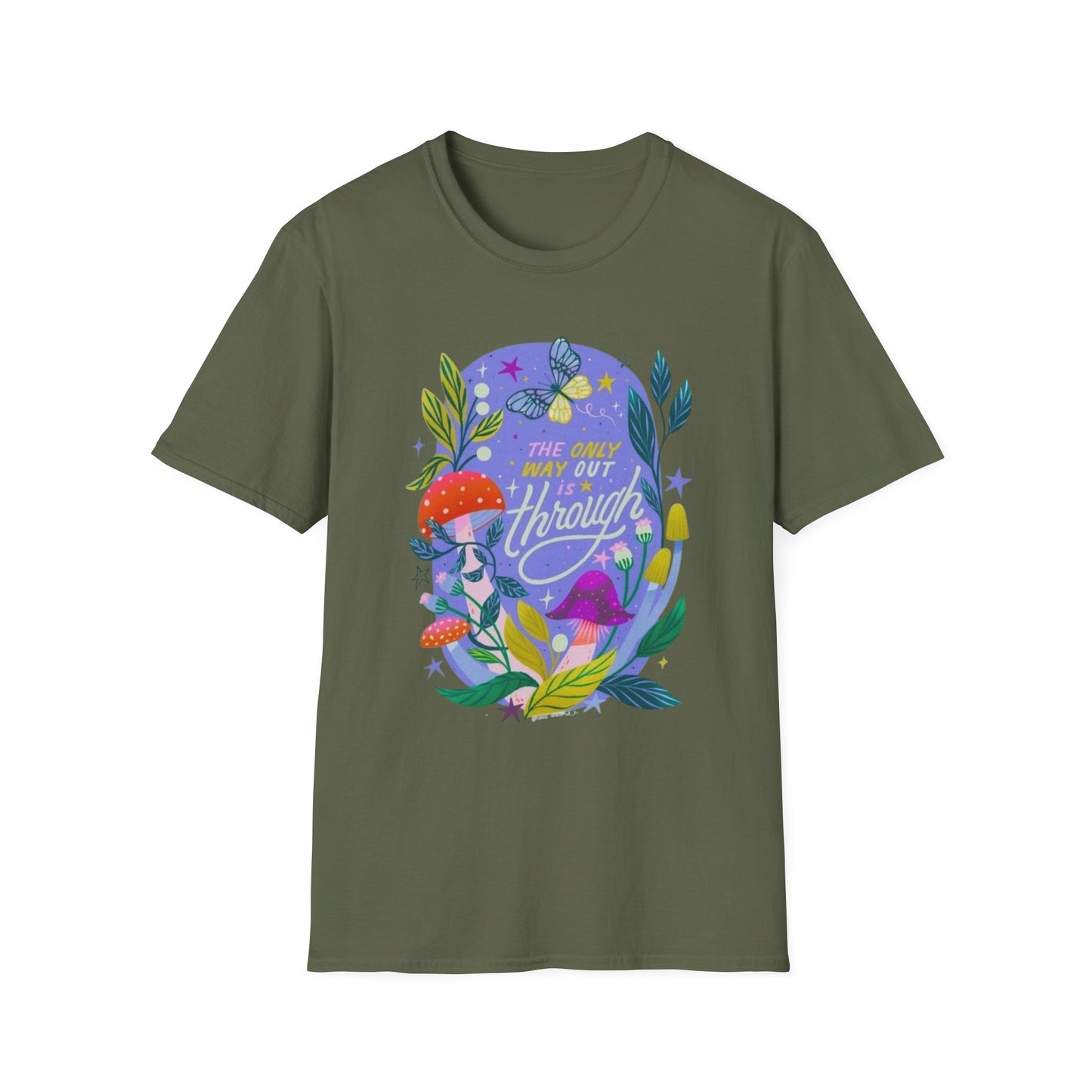 "The Only Way Out Is Through" Nature Affirmation Tee
