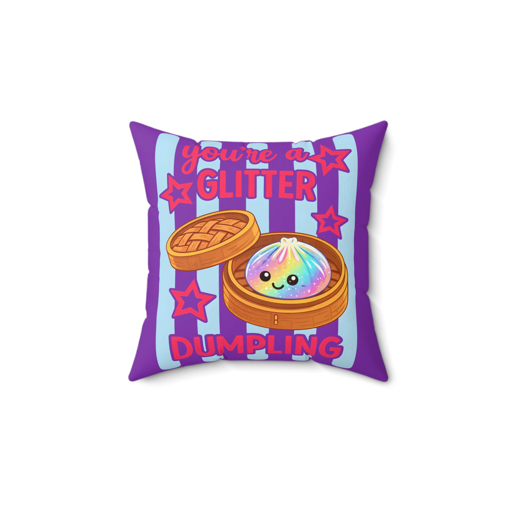 You’re a Glitter Dumpling Throw Pillow — Cute Rainbow Kawaii Dumpling Decorative Pillow