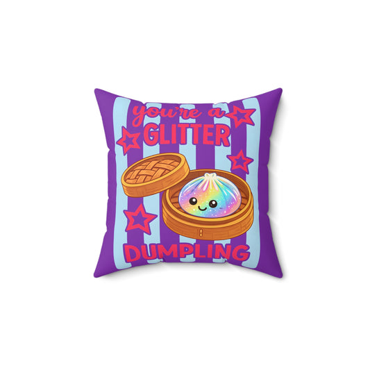 You’re a Glitter Dumpling Throw Pillow — Cute Rainbow Kawaii Dumpling Decorative Pillow