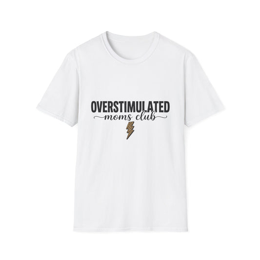 Overstimulated Moms Club T-Shirt — Funny Relatable Mom Tee