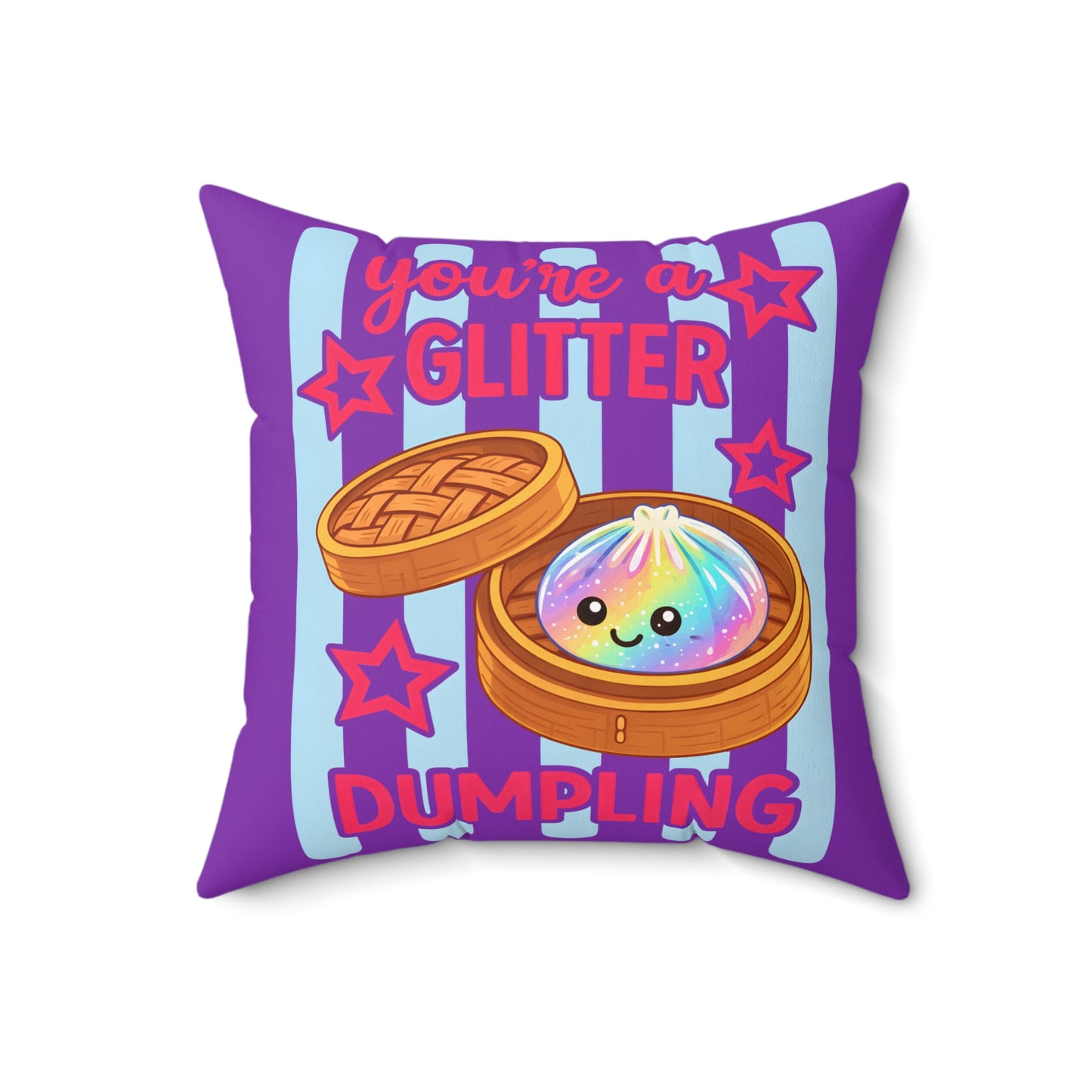 You’re a Glitter Dumpling Throw Pillow — Cute Rainbow Kawaii Dumpling Decorative Pillow