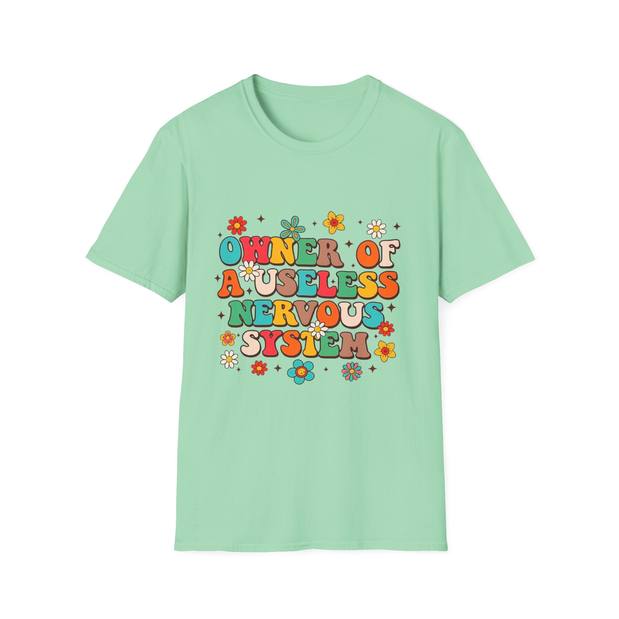 T-Shirt — "Owner of a Useless Nervous System" Retro Floral Graphic