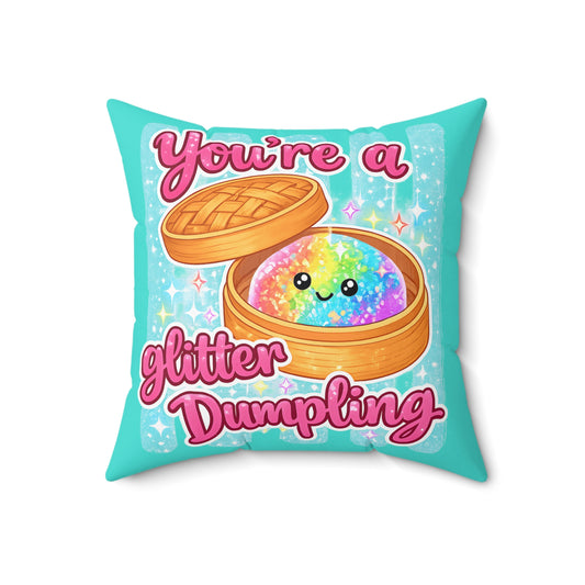 You’re a Glitter Dumpling Throw Pillow — Cute Rainbow Kawaii Dumpling Decorative Pillow