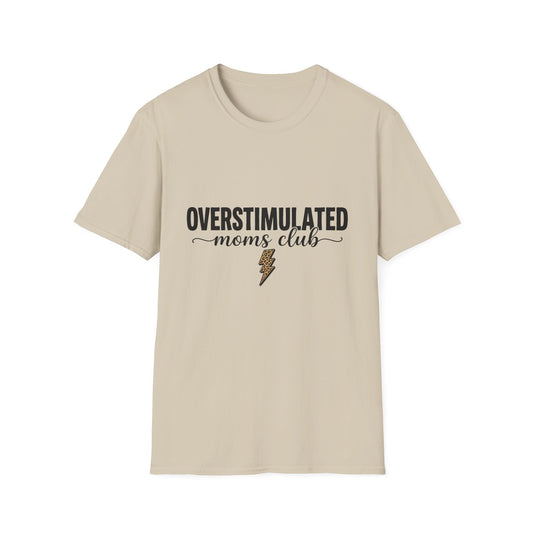 Overstimulated Moms Club T-Shirt — Funny Relatable Mom Tee